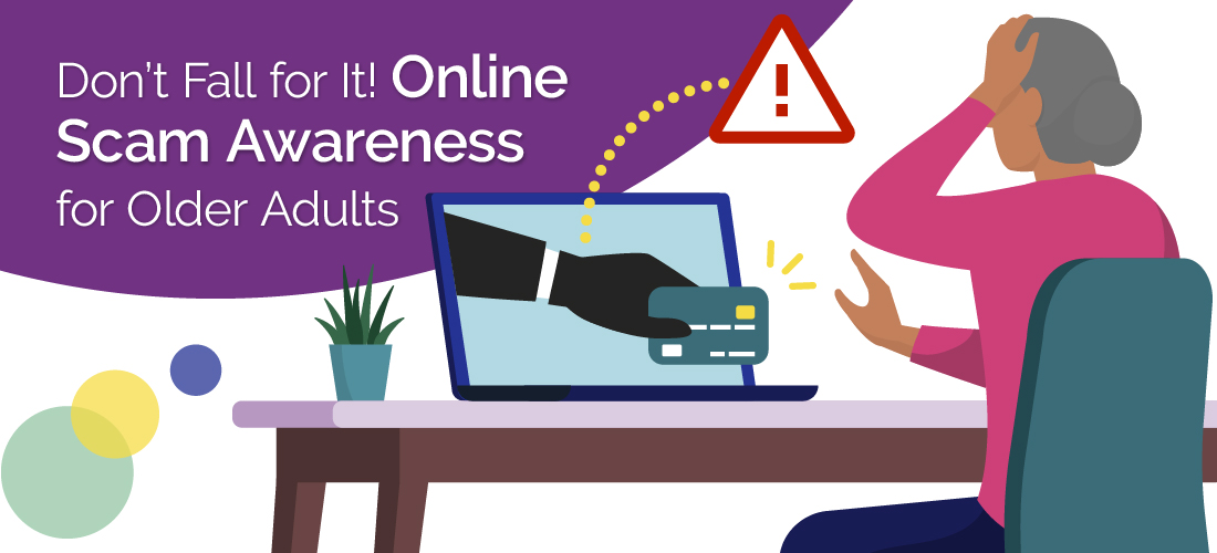 Don’t Fall for It! Online Scam Awareness for Older Adults