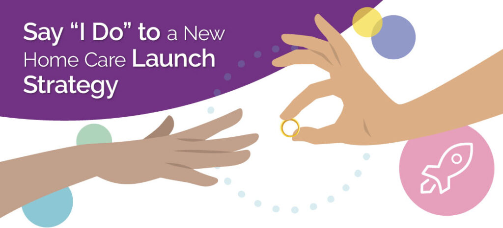 Launching a new home care service? Learn how to build excitement, target the right audience, and execute a well-timed marketing plan that gets results.
