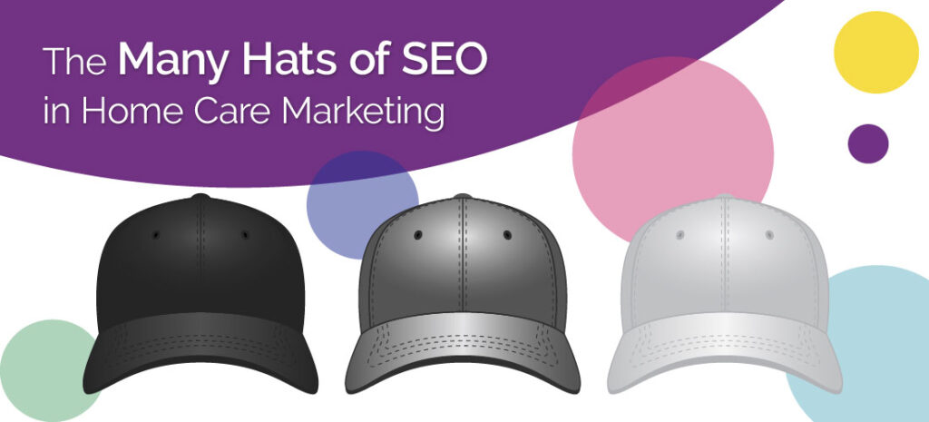 The Many Hats of SEO in Home Care Marketing