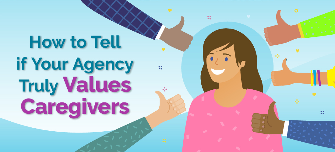 Featured image for “How to Tell if Your Agency Truly Values Caregivers”