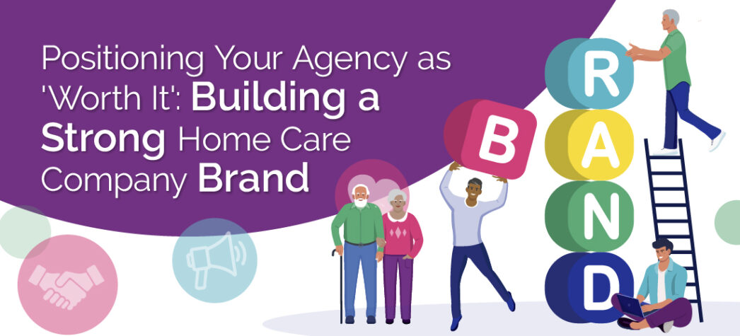 Building a Strong Home Care Brand